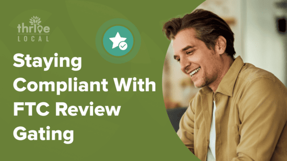 How To Stay Compliant With FTC’s Policy on Review Gating