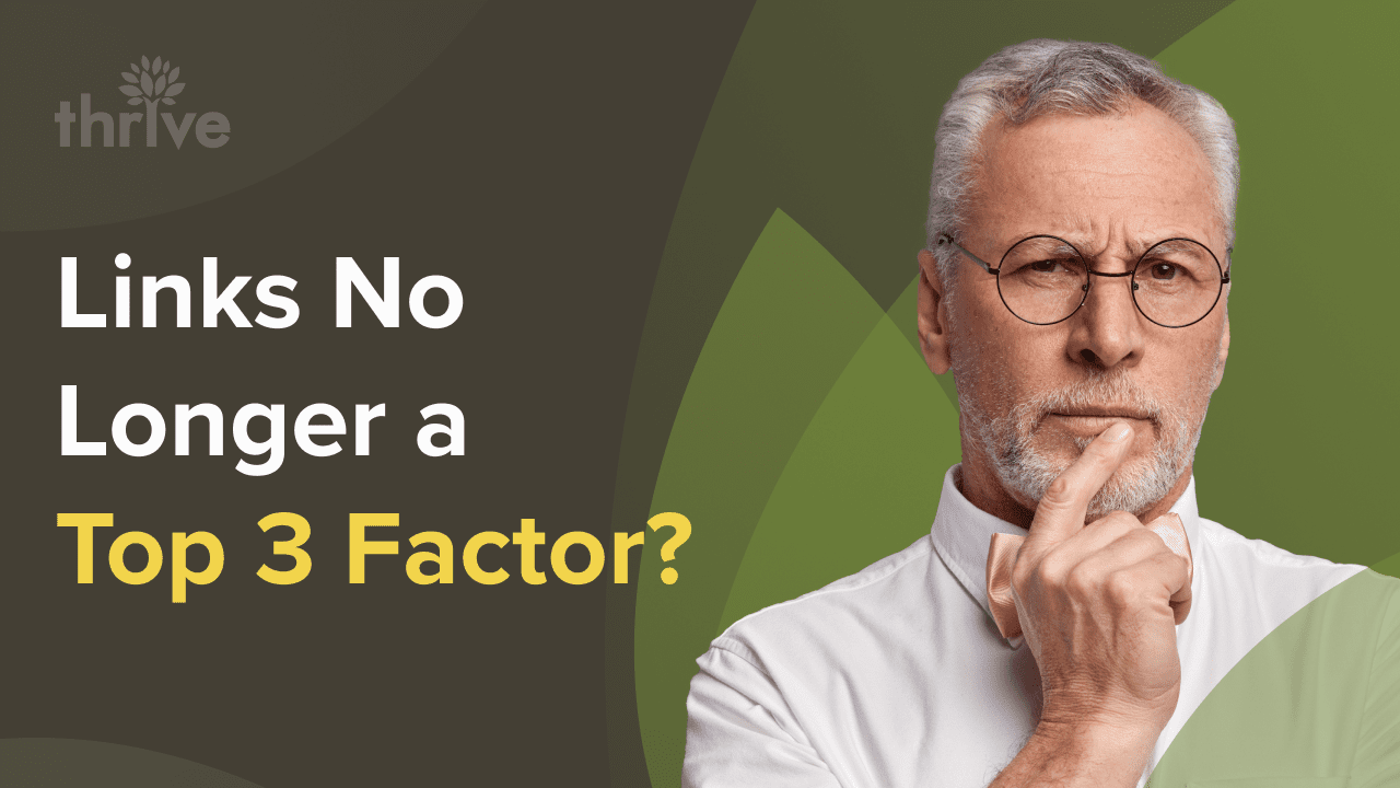 Google Says Links No Longer a Top 3 Ranking Factor 1280x720